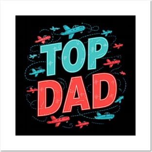 top dad Posters and Art